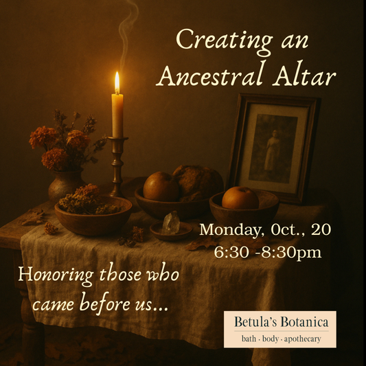 Creating an Ancestral Altar Class ~ Monday, October 20, 2025