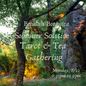 Summer Solstice Tarot & Tea Gathering ~ June 22, 2026