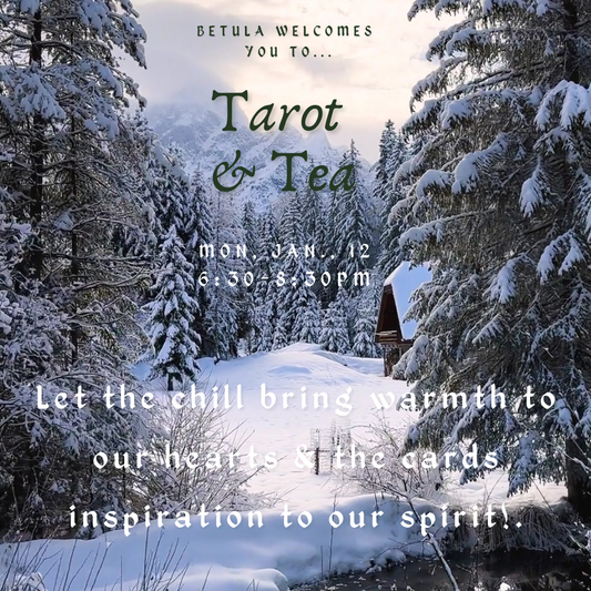 Tarot & Tea Practice Gather ~ Mon., January 12